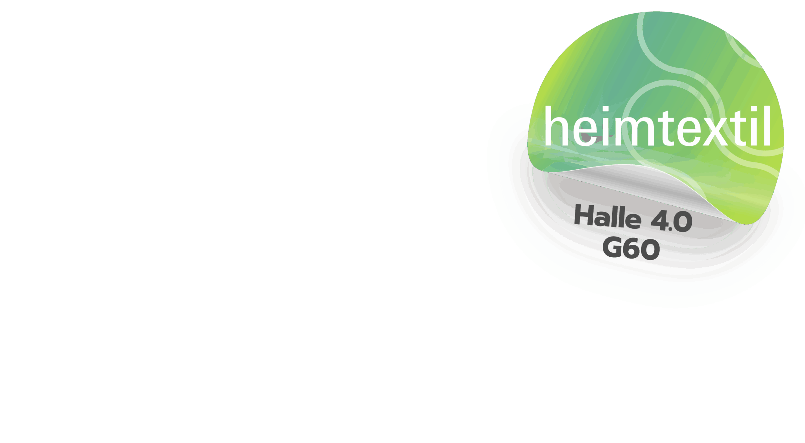 Krass+Wissing auf der Heimtextil Messe in Frankfurt a.M. Halle 4.0 Stand G60